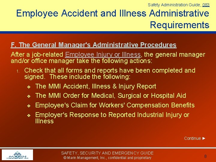 Safety Administration Guide, 083 Employee Accident and Illness Administrative Requirements F. The General Manager's Safety Administration Guide, 083 Employee Accident and Illness Administrative Requirements F. The General Manager's