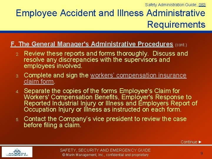 Safety Administration Guide, 083 Employee Accident and Illness Administrative Requirements F. The General Manager's Safety Administration Guide, 083 Employee Accident and Illness Administrative Requirements F. The General Manager's