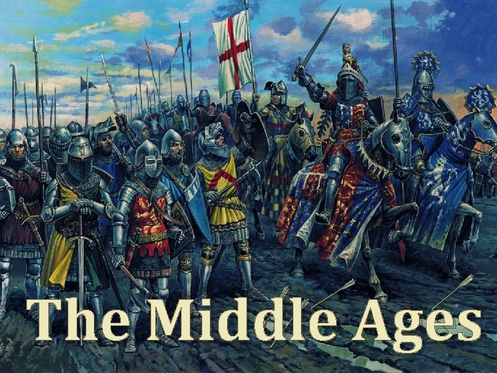 The Middle Ages 