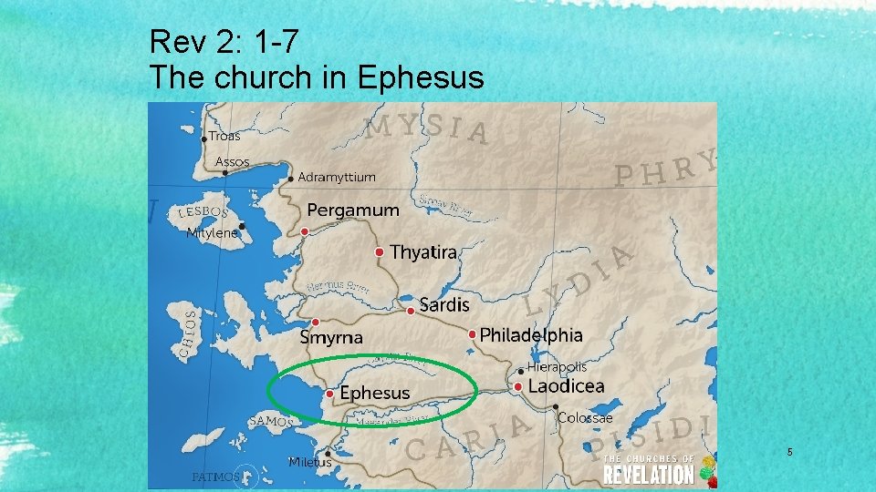 Rev 2: 1 -7 The church in Ephesus 5 