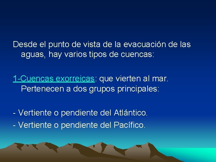 Desde el punto de vista de la evacuación de las aguas, hay varios tipos