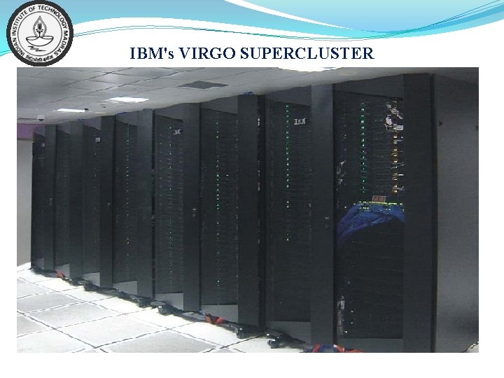 IBM's VIRGO SUPERCLUSTER 
