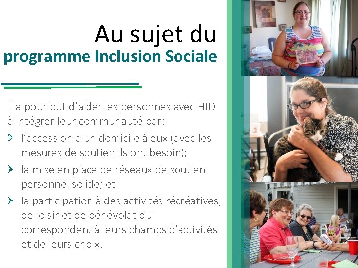 Au sujet du programme Inclusion Sociale Il a pour but d’aider les personnes avec