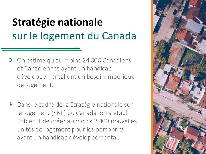 Stratégie nationale sur le logement du Canada On estime qu’au moins 24 000 Canadiens