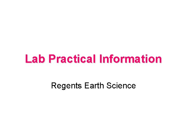 Lab Practical Information Regents Earth Science 