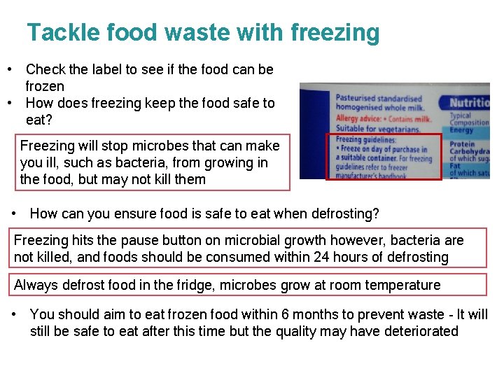Tackle food waste with freezing • Check the label to see if the food