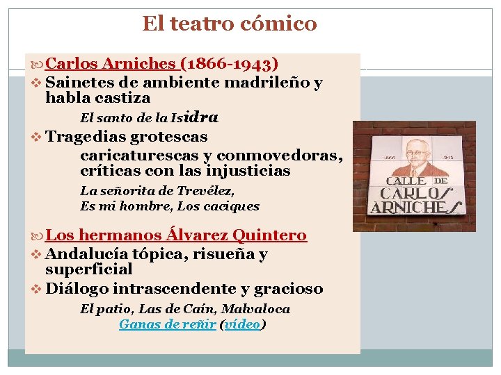 El teatro cómico Carlos Arniches (1866 -1943) v Sainetes de ambiente madrileño y habla