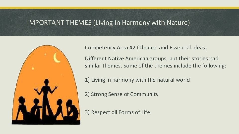 IMPORTANT THEMES (Living in Harmony with Nature) Competency Area #2 (Themes and Essential Ideas)