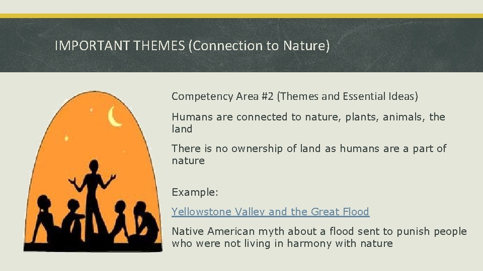 IMPORTANT THEMES (Connection to Nature) Competency Area #2 (Themes and Essential Ideas) Humans are