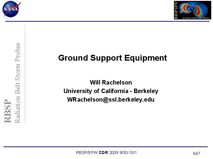 Radiation Belt Storm Probes RBSP Ground Support Equipment Will Rachelson University of California -