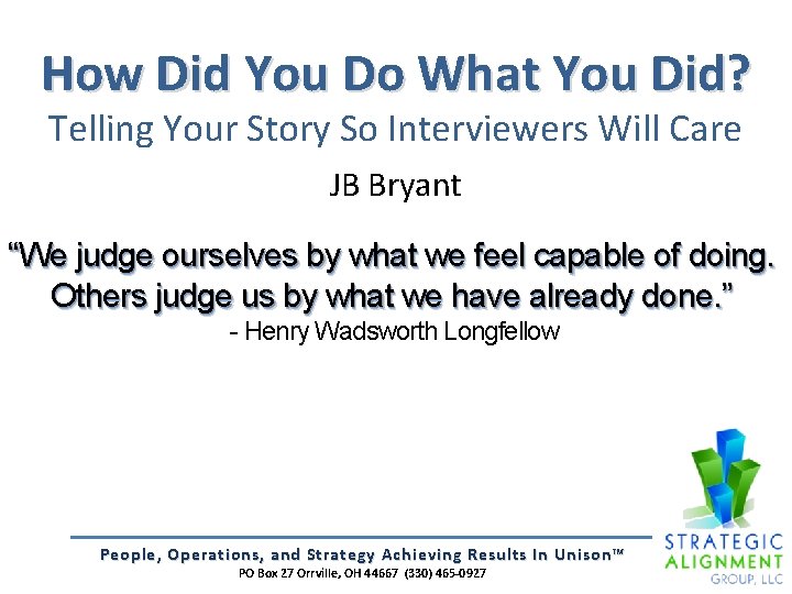 How Did You Do What You Did? Telling Your Story So Interviewers Will Care