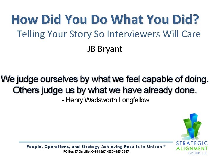 How Did You Do What You Did? Telling Your Story So Interviewers Will Care