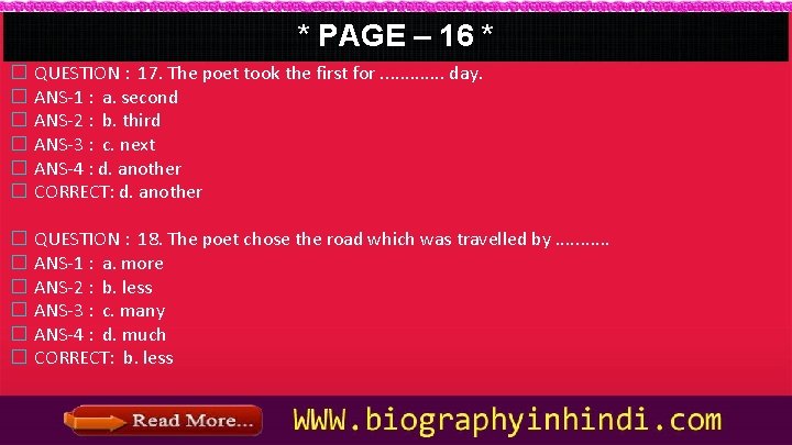 * PAGE – 16 * � � � QUESTION : 17. The poet took
