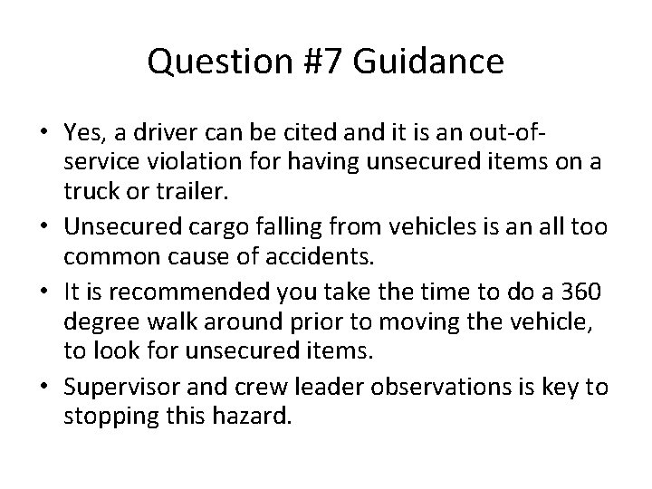 Question #7 Guidance • Yes, a driver can be cited and it is an Question #7 Guidance • Yes, a driver can be cited and it is an