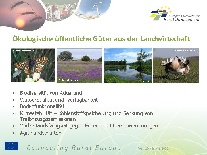 Ökologische öffentliche Güter aus der Landwirtschaft © Mike Hammett/CCW © Bird. Life (Stefan Benko)