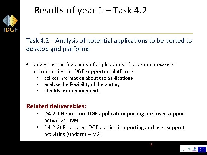 Results of year 1 – Task 4. 2 – Analysis of potential applications to