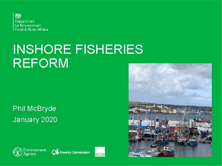 INSHORE FISHERIES REFORM Phil Mc. Bryde January 2020 