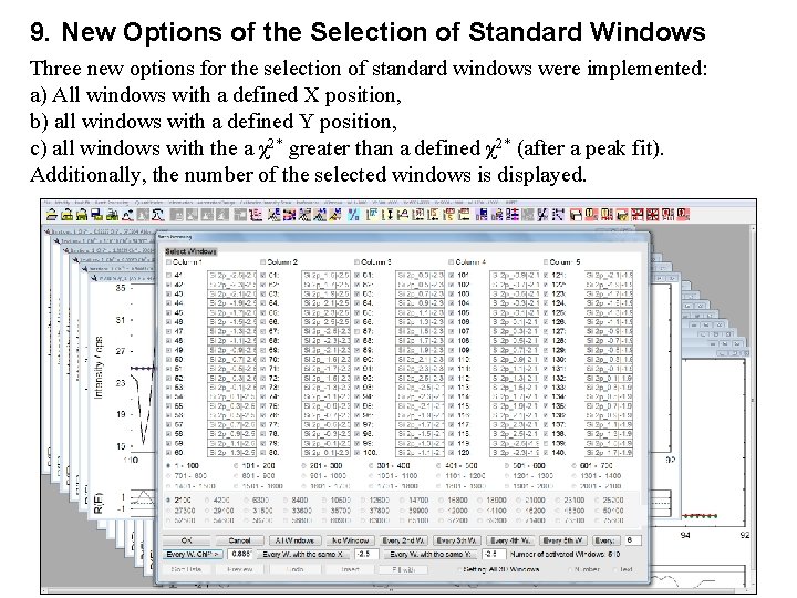 9. New Options of the Selection of Standard Windows Three new options for the