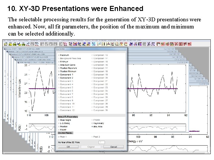 10. XY-3 D Presentations were Enhanced The selectable processing results for the generation of