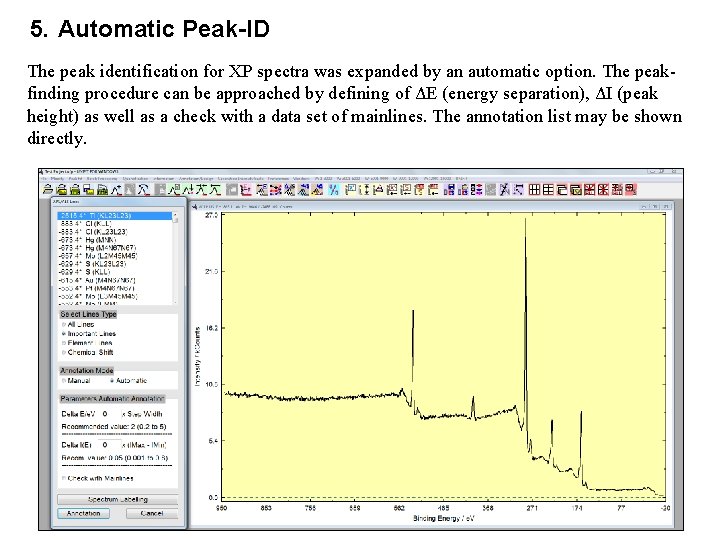 5. Automatic Peak-ID The peak identification for XP spectra was expanded by an automatic