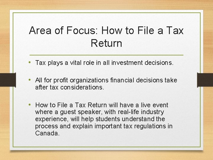 Area of Focus: How to File a Tax Return • Tax plays a vital