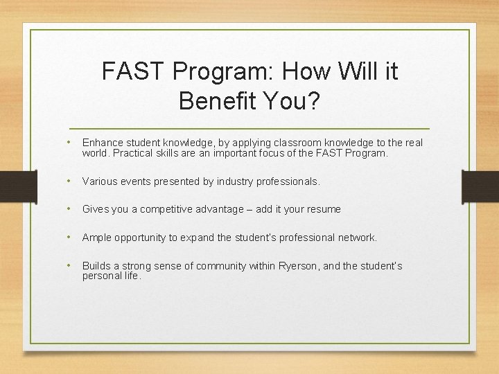 FAST Program: How Will it Benefit You? • Enhance student knowledge, by applying classroom