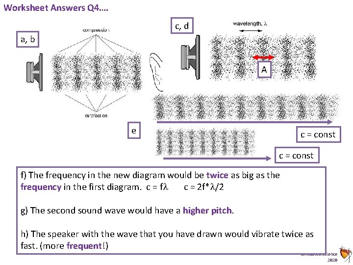 Worksheet Answers Q 4…. c, d a, b A e c = const f)