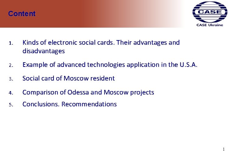 Content 1. Kinds of electronic social cards. Their advantages and disadvantages 2. Example of