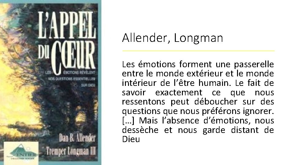 Allender, Longman Les émotions forment une passerelle entre le monde extérieur et le monde