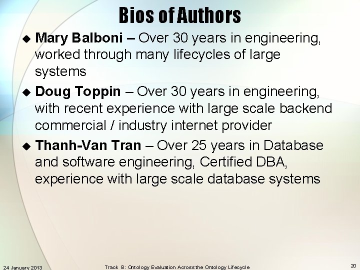 Bios of Authors Mary Balboni – Over 30 years in engineering, worked through many