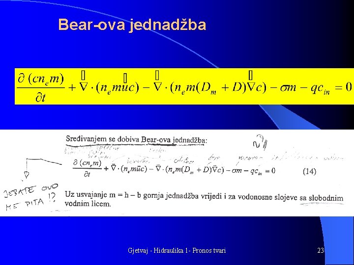 Bear-ova jednadžba Gjetvaj - Hidraulika 1 - Pronos tvari 23 