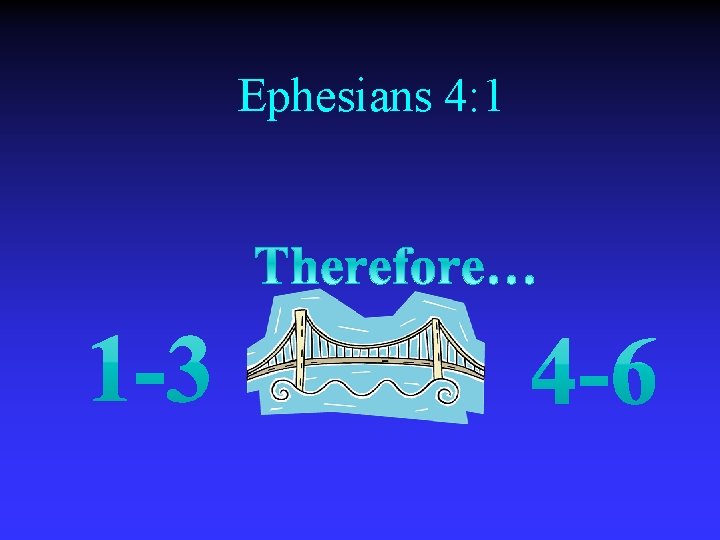 Ephesians 4: 1 