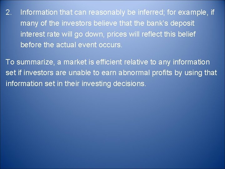 2. Information that can reasonably be inferred; for example, if many of the investors