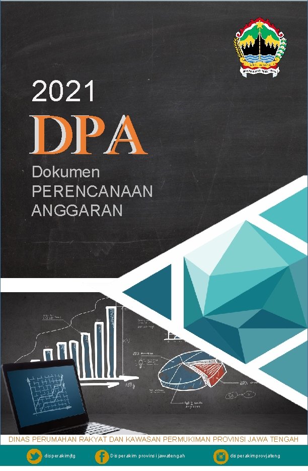 2021 DPA Dokumen PERENCANAAN ANGGARAN DINAS PERUMAHAN RAKYAT DAN KAWASAN PERMUKIMAN PROVINSI JAWA TENGAH