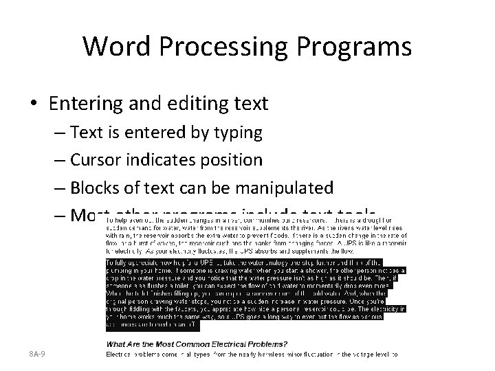 Word Processing Programs • Entering and editing text – Text is entered by typing