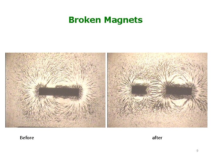 Broken Magnets Before after 9 