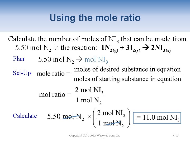 Using the mole ratio Calculate the number of moles of NI 3 that can