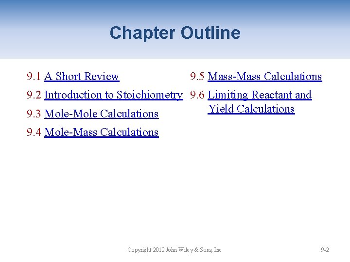 Chapter Outline 9. 1 A Short Review 9. 5 Mass-Mass Calculations 9. 2 Introduction