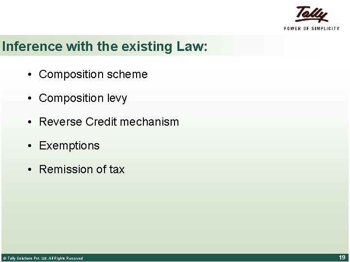 Inference with the existing Law: • Composition scheme • Composition levy • Reverse Credit