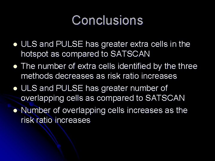Conclusions l l ULS and PULSE has greater extra cells in the hotspot as
