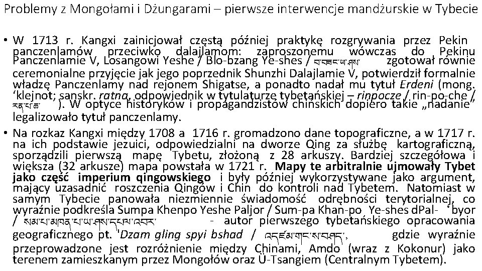 Problemy z Mongołami i Dżungarami – pierwsze interwencje mandżurskie w Tybecie • W 1713