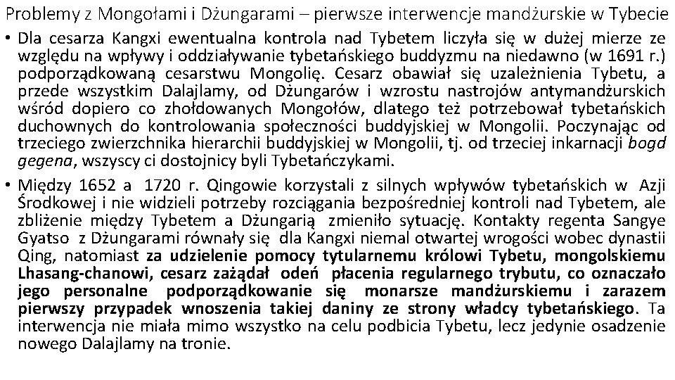 Problemy z Mongołami i Dżungarami – pierwsze interwencje mandżurskie w Tybecie • Dla cesarza