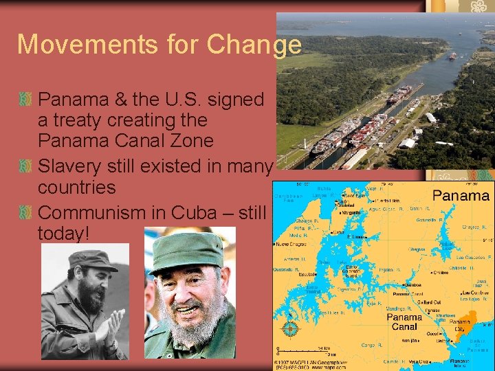 Movements for Change Panama & the U. S. signed a treaty creating the Panama Movements for Change Panama & the U. S. signed a treaty creating the Panama