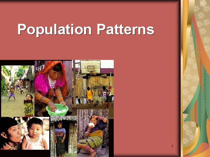 Population Patterns Ch 9 PP 2 Population Patterns Ch 9 PP 2