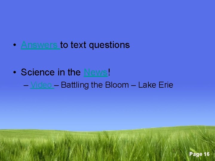  • Answers to text questions • Science in the News! – Video –
