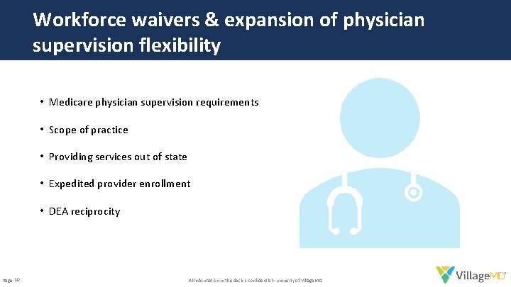 Workforce waivers & expansion of physician supervision flexibility • Medicare physician supervision requirements •