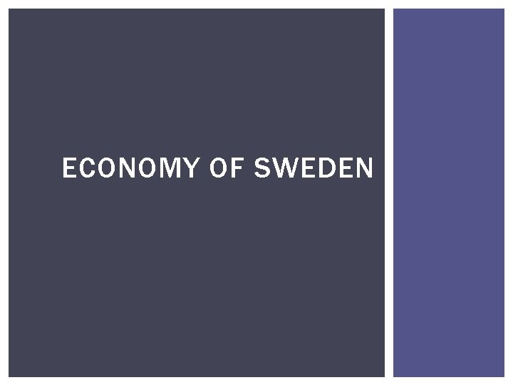 ECONOMY OF SWEDEN 