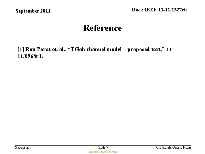 Doc. : IEEE 11 -11/1327 r 0 doc. : IEEE 11 -10/xxxxr 0 September