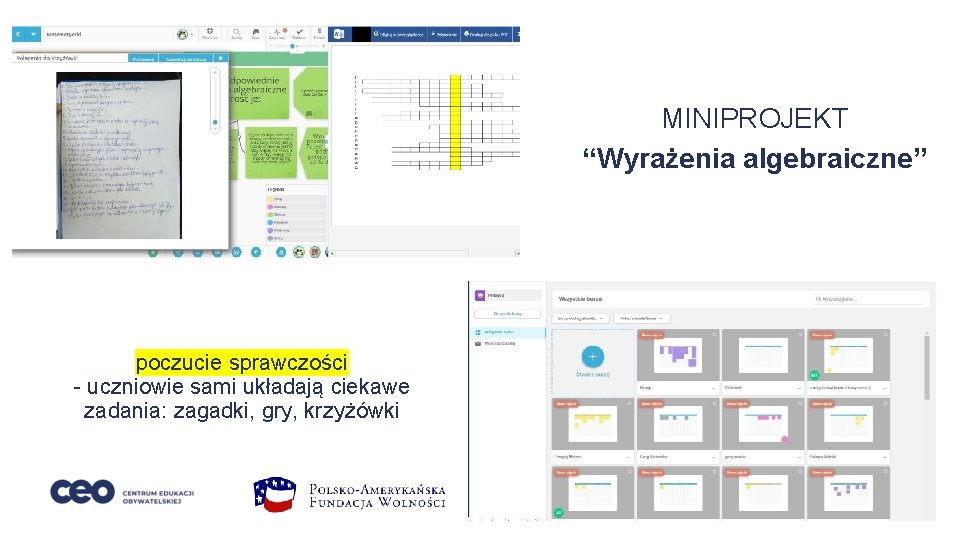 MINIPROJEKT “Wyrażenia algebraiczne” poczucie sprawczości - uczniowie sami układają ciekawe zadania: zagadki, gry, krzyżówki