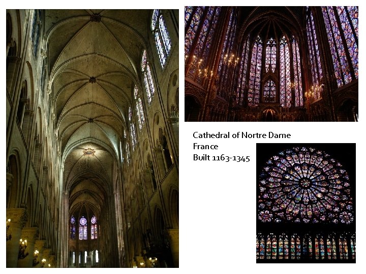 Cathedral of Nortre Dame France Built 1163 -1345 